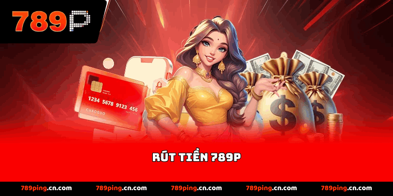 rút tiền 789p